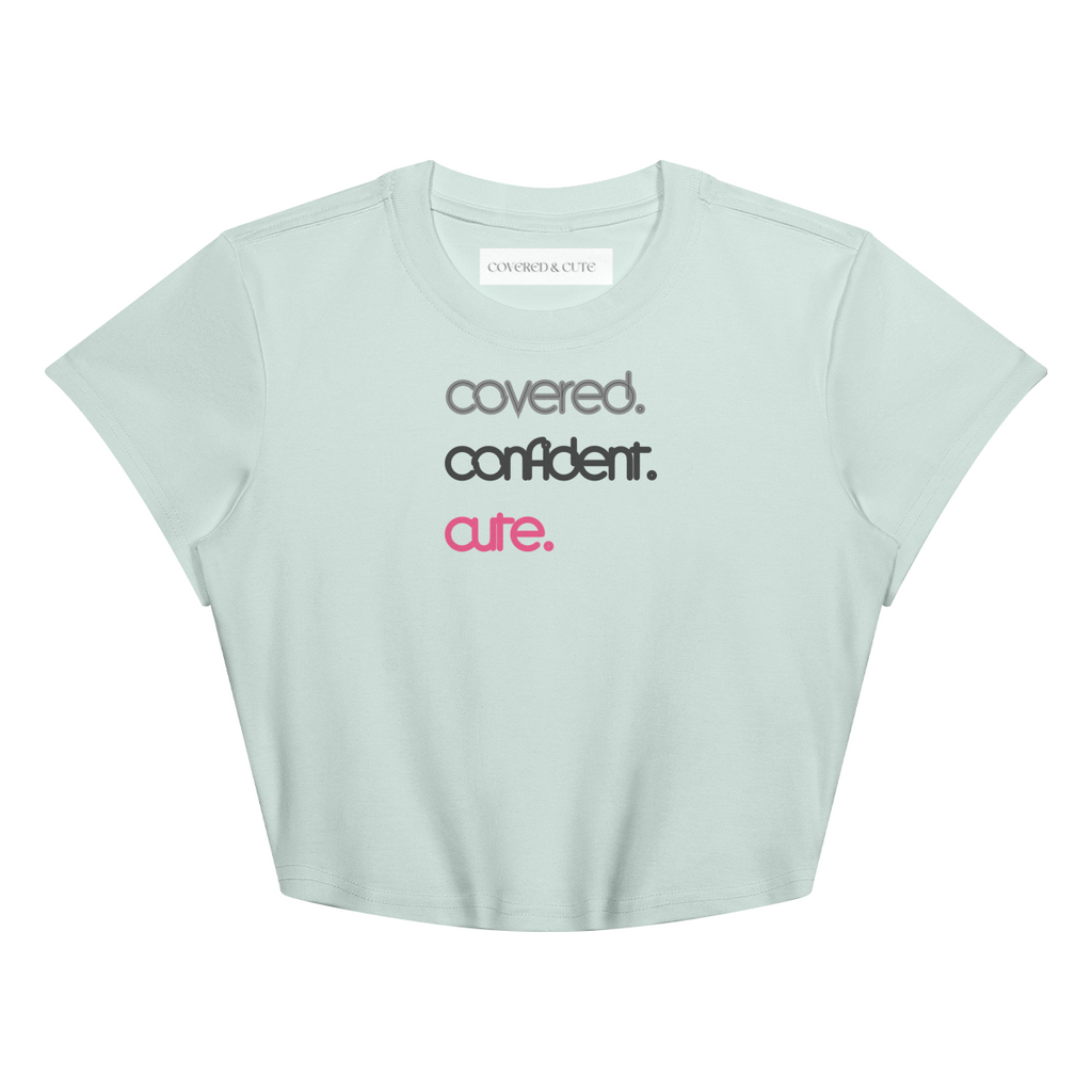 Covered. Confident. Cute. Baby Tee