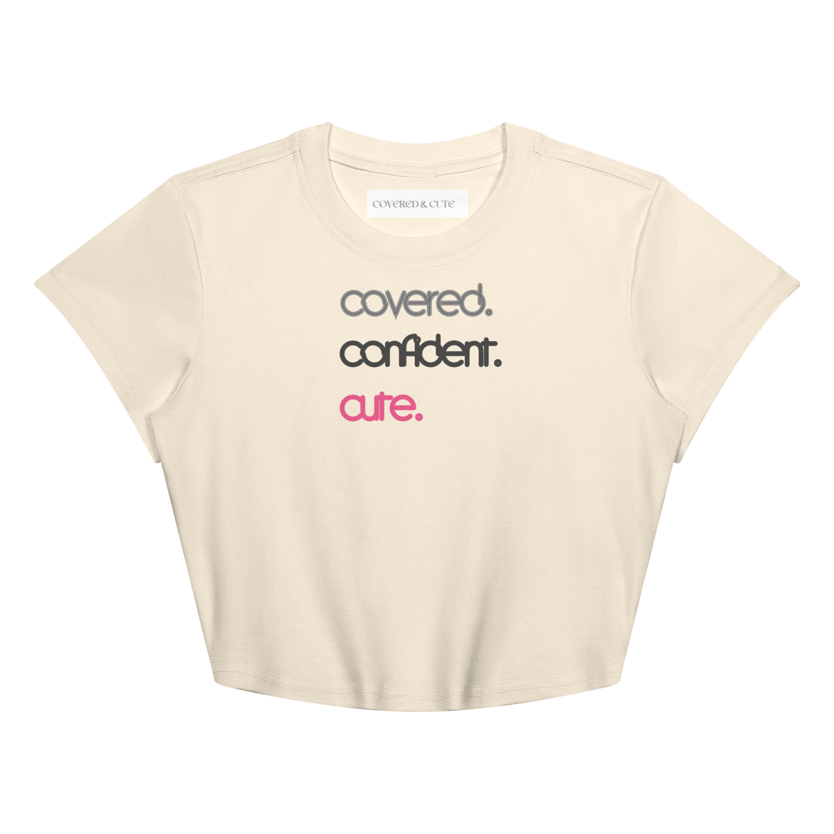 Covered. Confident. Cute. Baby Tee