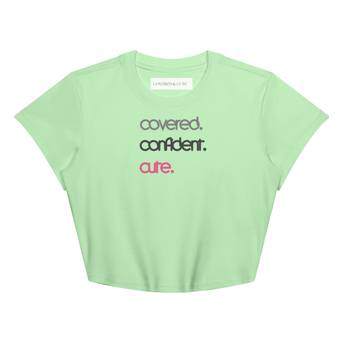 Covered. Confident. Cute. Baby Tee